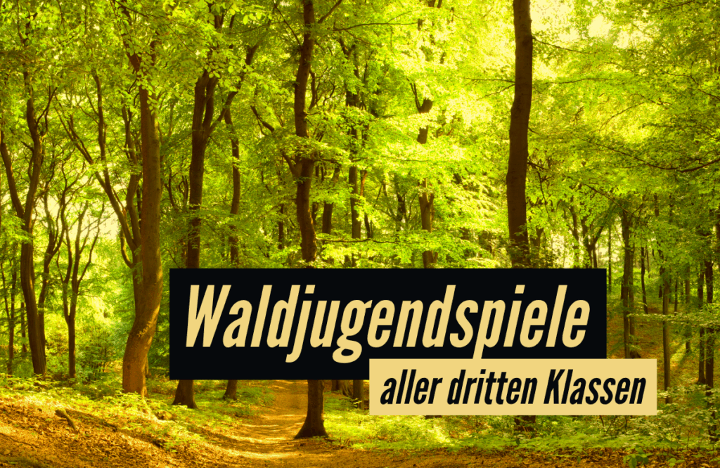 Titelbild mit Text "Waldjugendspiele aller dritten Klassen" vor Waldhintergrund